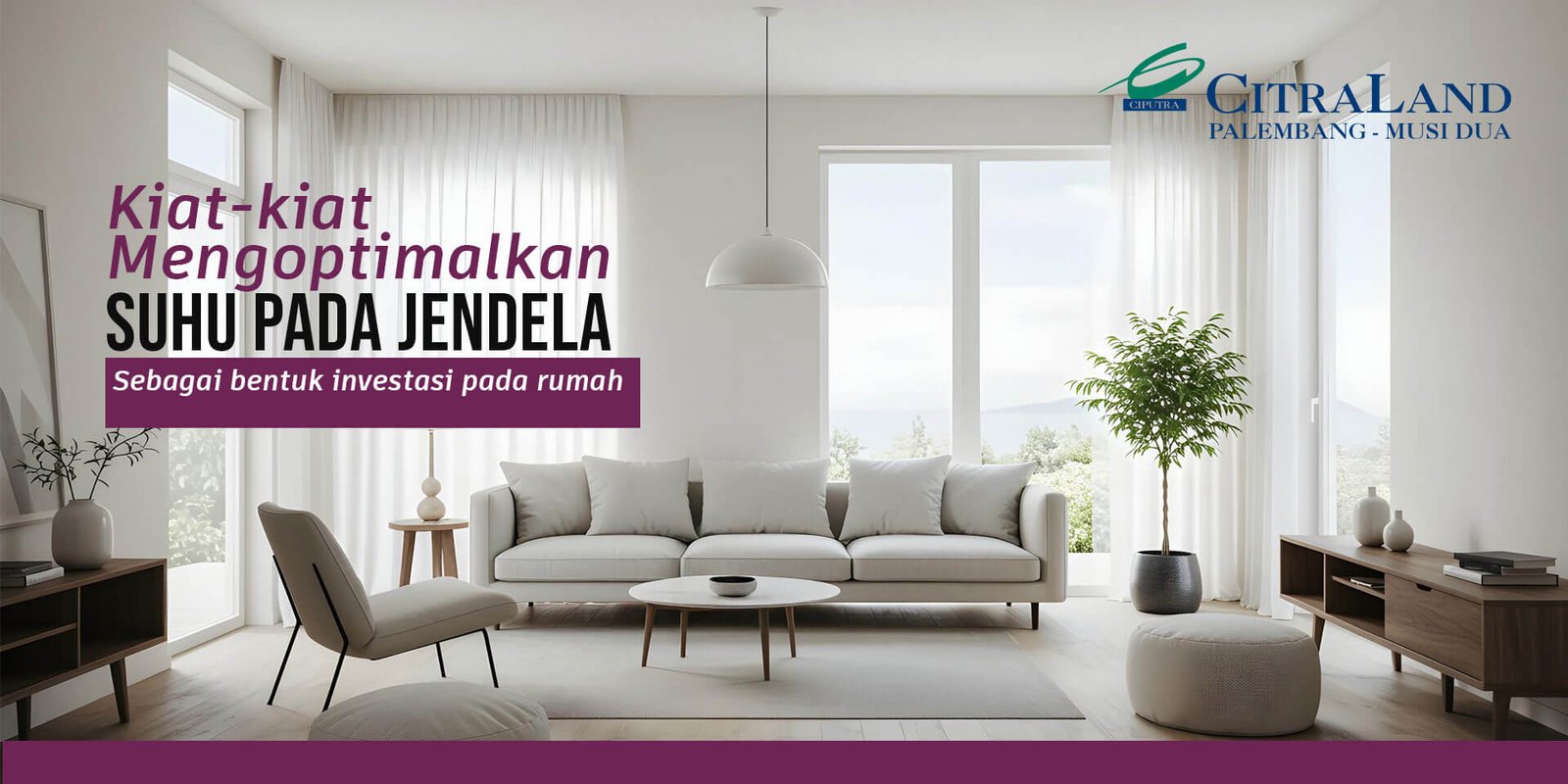 Jendela Rumah - CitraLand Palembang