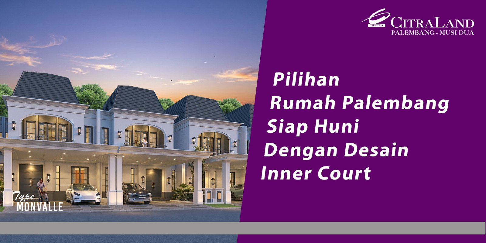 Promotional banner for Citraland Palembang showing white modern houses on the left and a purple ad panel on the right reading Indonesian text about inner-court homes.